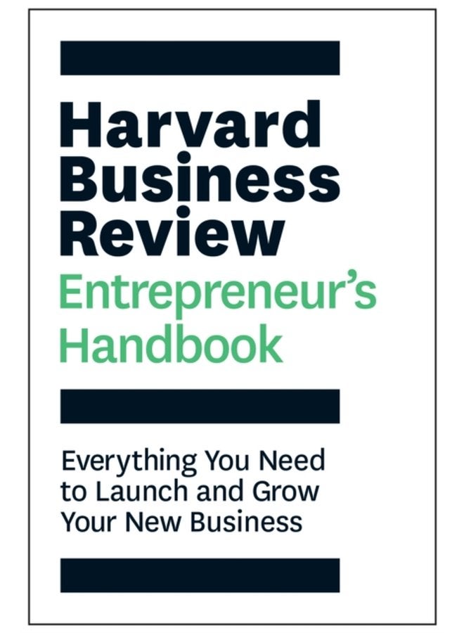 Harvard Business Review Entrepreneur s Handbook Everything You Need to Launch and Grow Your New Business - Paperback