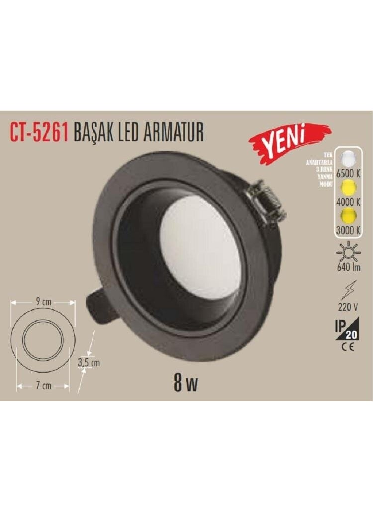 CATA - CT-5261 8W Başak LED Luminaire (Black CASE-6PCS) (3 Colors) - Image 1
