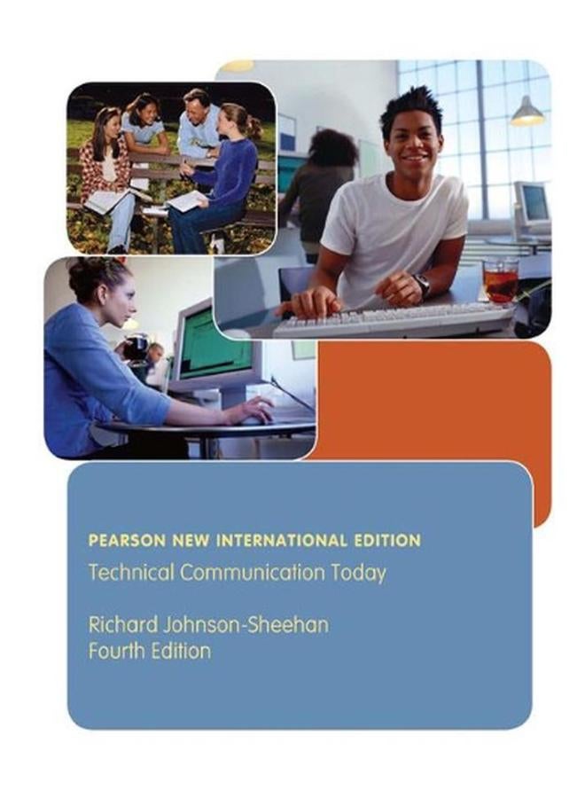 Technical Communication Today: Pearson New International Edition