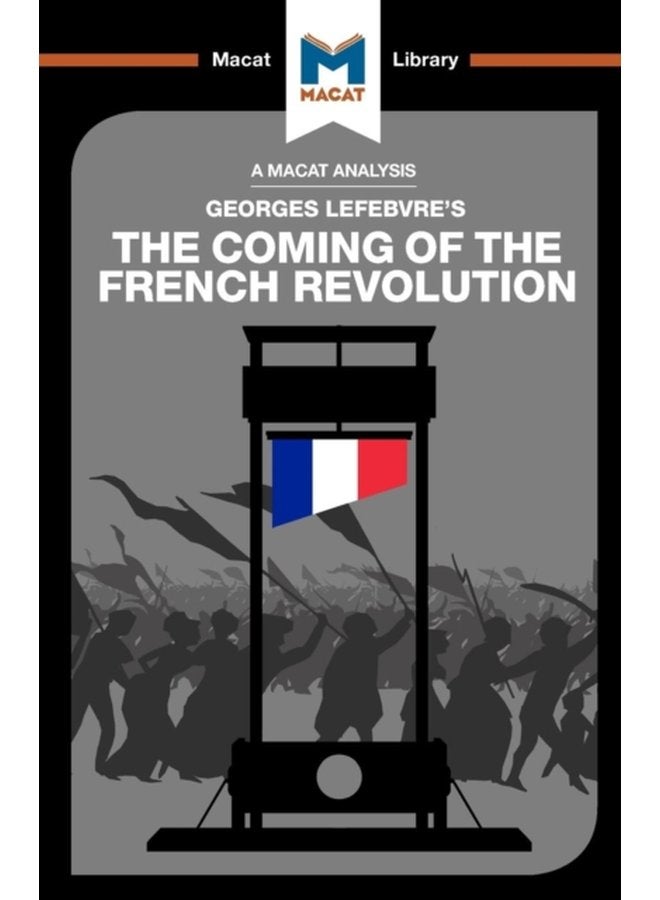 An Analysis of Georges Lefebvre s The Coming of the French Revolution - Paperback