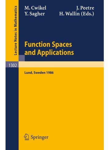 Function Spaces and Applications: Proceedings of the US-Swedish Seminar held in Lund, Sweden, June 15-21, 1986 - pzsku/ZD3133FE0D003004C8D3BZ/45/1749041659/af8dda92-c65e-4244-8d9d-9dcb8e9b6de8