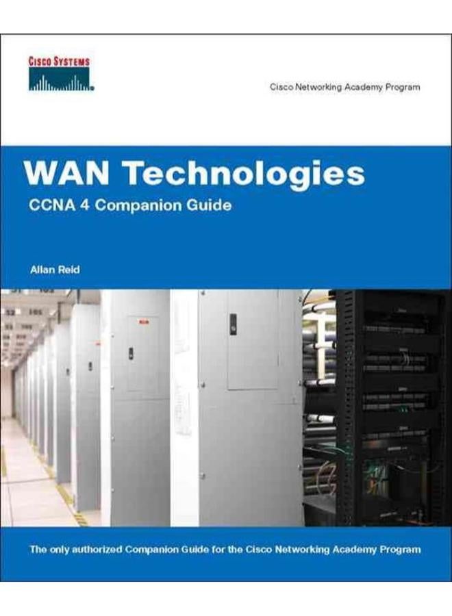 WAN Technologies CCNA 4 Companion Guide (Cisco Networking Academy)