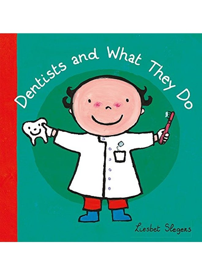 Dentists And What They Do