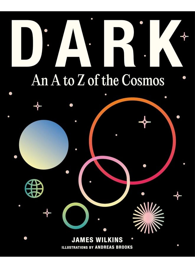 DARK: An A to Z of the Cosmos 