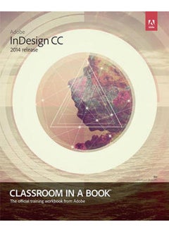 Adobe InDesign CC Classroom in a Book (2014 Release)