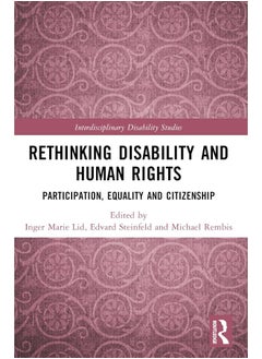 Rethinking Disability and Human Rights: Participation, Equality and Citizenship 