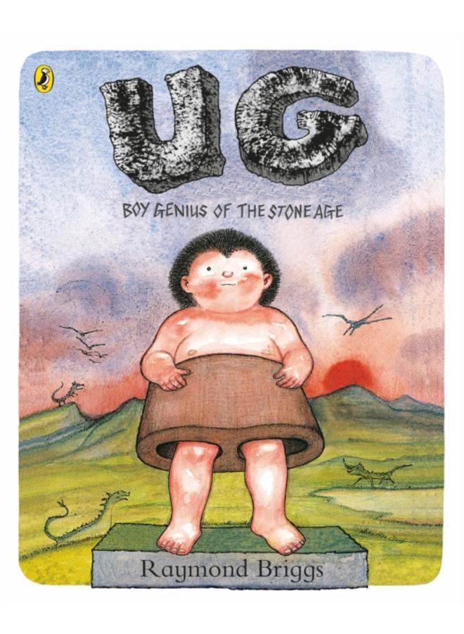 UG: Boy Genius of the Stone Age and His Search for Soft Trousers 
