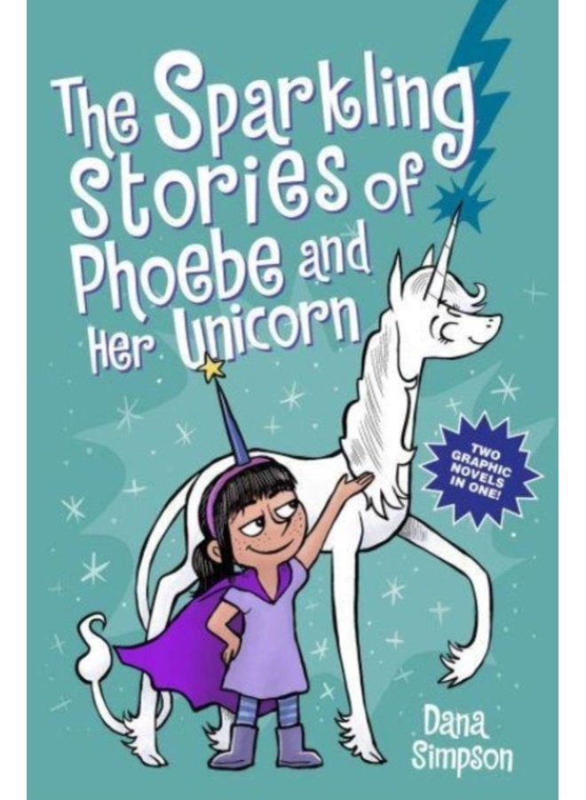 The Sparkling Stories of Phoebe and Her Unicorn Two Books in One - Paperback