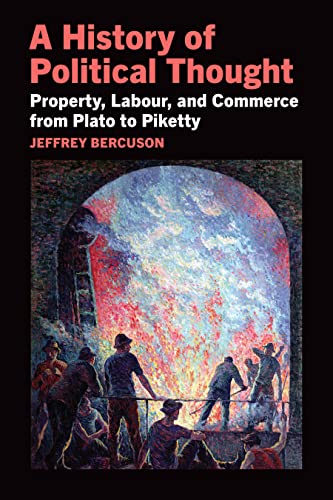 A History of Political Thought: Property, Labor, and Commerce from Plato to Pikett