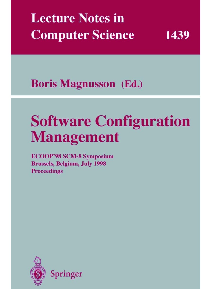 System Configuration Management: ECOOP'98 SCM-8 Symposium, Brussels, Belgium, July 20-21, 1998, Proceedings 