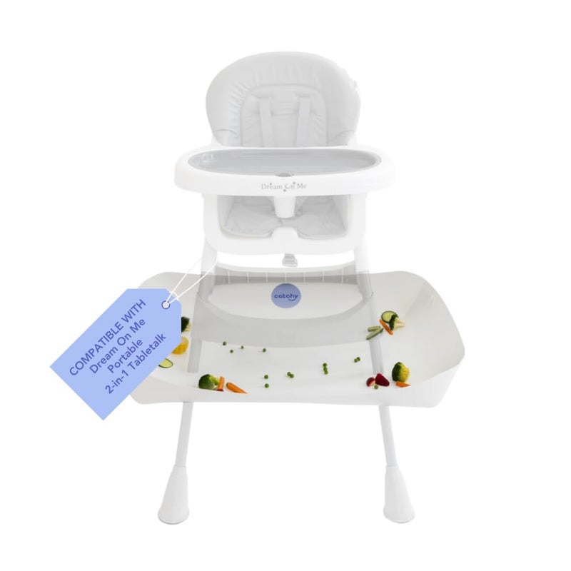 CATCHY - Food Catcher - Compatible with Dream On Me Portable 2-in-1 Tabletalk High Chair + 11 Other High Chairs - Highchair Sold Separately - Baby Food & Mess Catcher - Under High Chair Accessory - Image 1