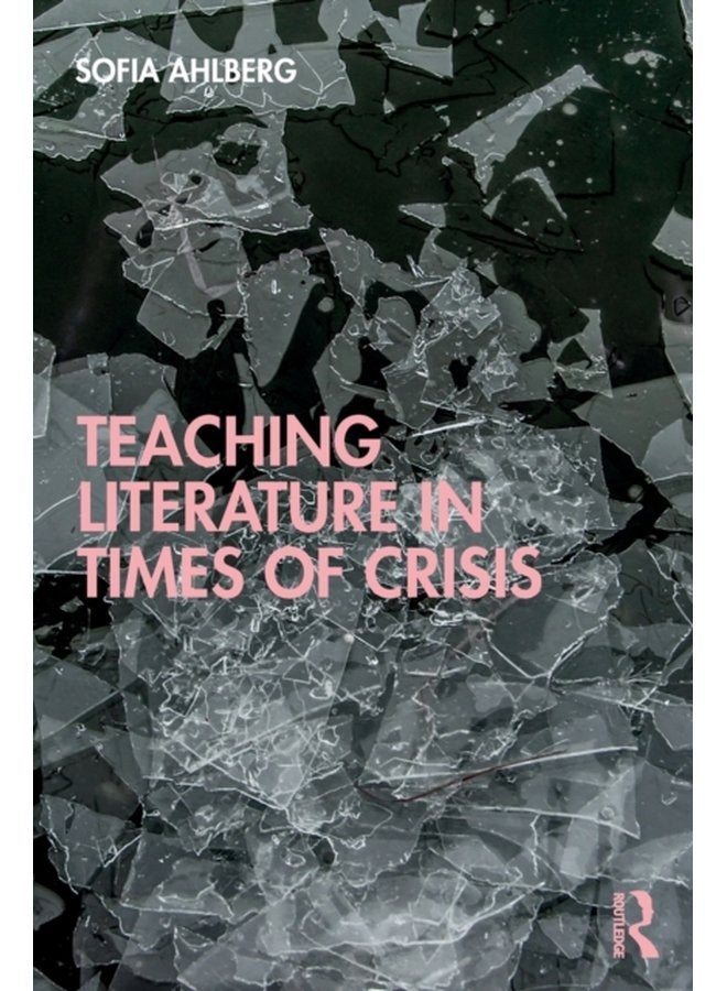 Teaching Literature in Times of Crisis - Paperback