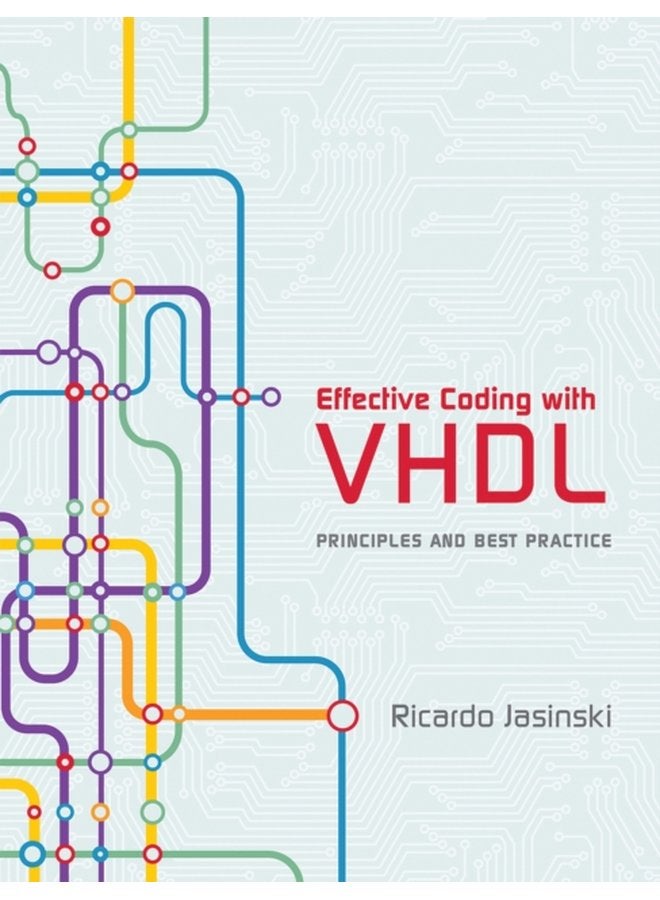 Effective Coding with VHDL Principles and Best Practice - Hardback