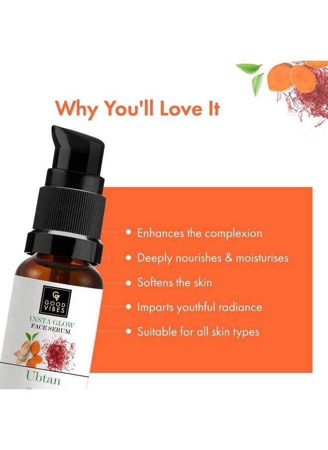 Good Vibes Ubtan Insta Glow Face Serum 30 Ml; Brightening Nourishing Moisturizing Skin Serum For All Skin Types; With Turmeric Saffron Vitamin B3; Vegan No Parabens Sulphates & Mineral Oil  - Image 3