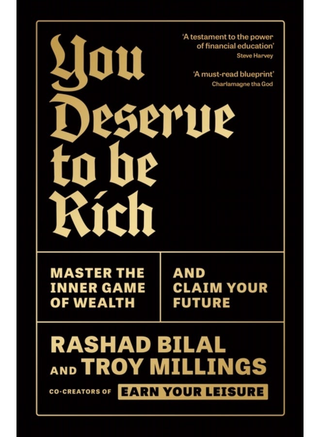 You Deserve To Be Rich: THE NEW YORK TIMES BESTSELLER : Master the Inner Game of Wealth and Claim Your Future 