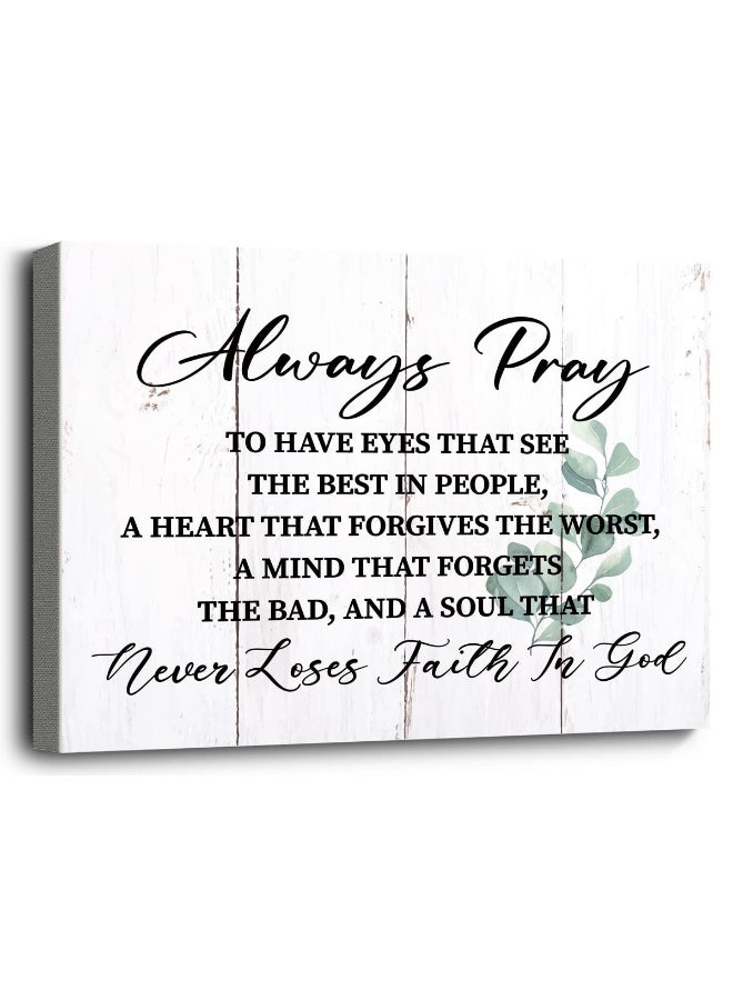 WKYAER Always Pray to Have Eyes, Faith in God Canvas Wall Art, Prints Poster for Home Decor, Scripture Prayer Wall Decor, Christian Gift Size 12x16 - Image 1