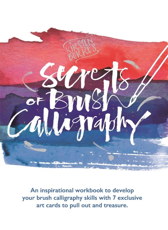 Kirsten Burke's Secrets of Brush Calligraphy 