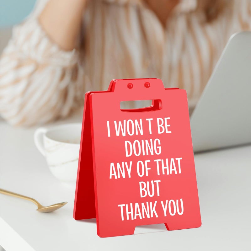 MAMAGIFTREE Funny Desk Sign | Humorous Office Decor | "I Won't Be Doing Any of That But Thank You" | Office Desk Accessories for Women Men - Image 2
