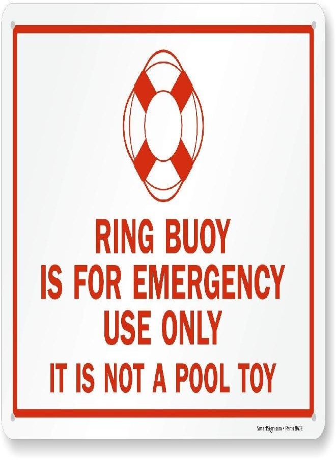 SmartSign SmartSign "Ring Buoy Is For Emergency Use Only, It Is Not A Pool Toy" Sign | 10" x 14" Plastic  - Image 4