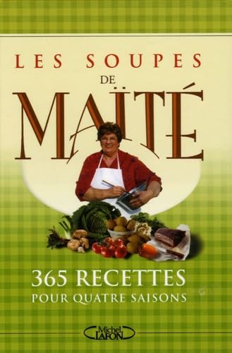 365 soupes pour quatre saisons