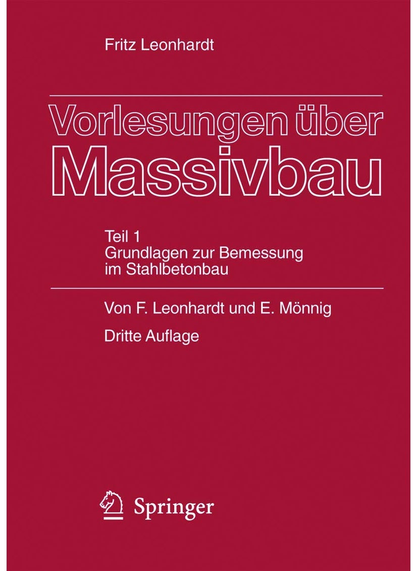 Vorlesungen über Massivbau: Teil 1: Grundlagen zur Bemessung im Stahlbetonbau 