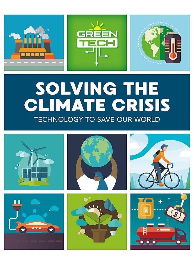 Green Tech: Solving the Climate Crisis 