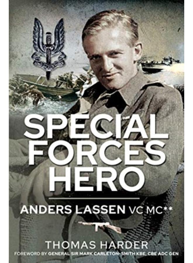 Special Forces Hero : Anders Lassen VC MC* 