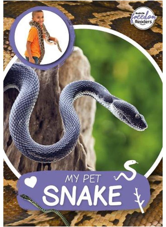 My Pet Snake BookLife Freedom Readers - Non-Fiction 