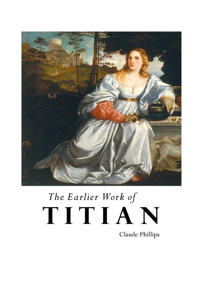 THE EARLIER WORK OF TITIAN (Series)  - Image 1