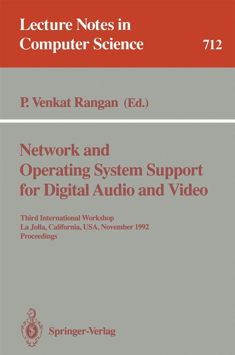 Network and Operating System Support for Digital Audio and Video: Third International Workshop, La Jolla, California, USA, November 12-13, 1992. Proceedings