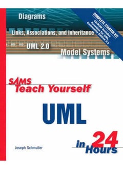 Sams Teach Yourself UML in 24 Hours, Complete Starter Kit 