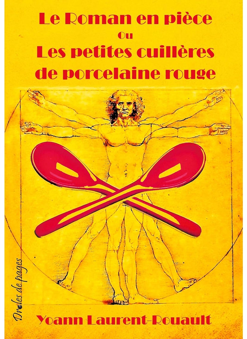 Le Roman en pièce Ou Les petites cuillères de porcelaine rouge 