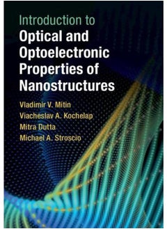Introduction to Optical and Optoelectronic Properties of Nanostructures 