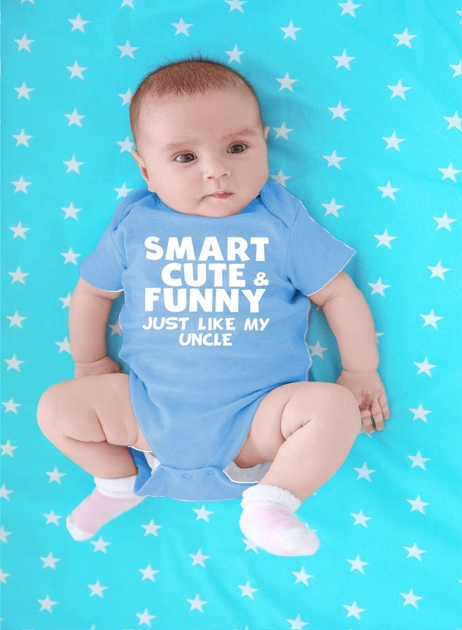 CBTwear Smart, Cute and Funny Just Like My Uncle, Baby Clothes, Funny Newborn Bodysuit Outfits for Boys and Girls - 6 Months, Light Blue - Image 4