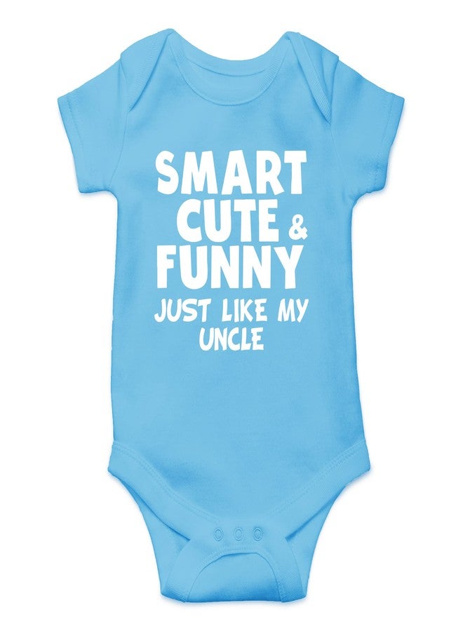 CBTwear Smart, Cute and Funny Just Like My Uncle, Baby Clothes, Funny Newborn Bodysuit Outfits for Boys and Girls - 6 Months, Light Blue - Image 1