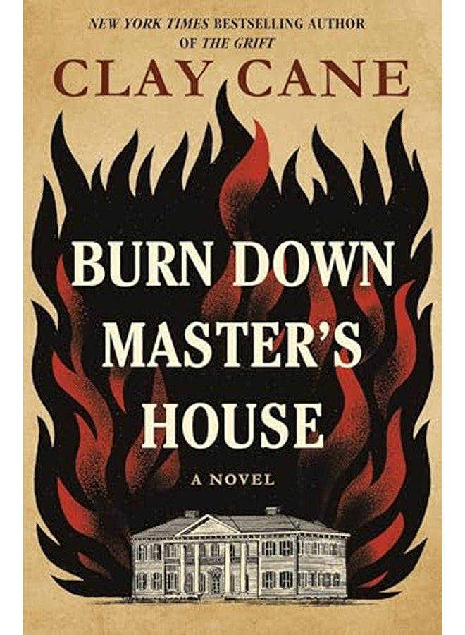 Burn Down Master's House: A Novel