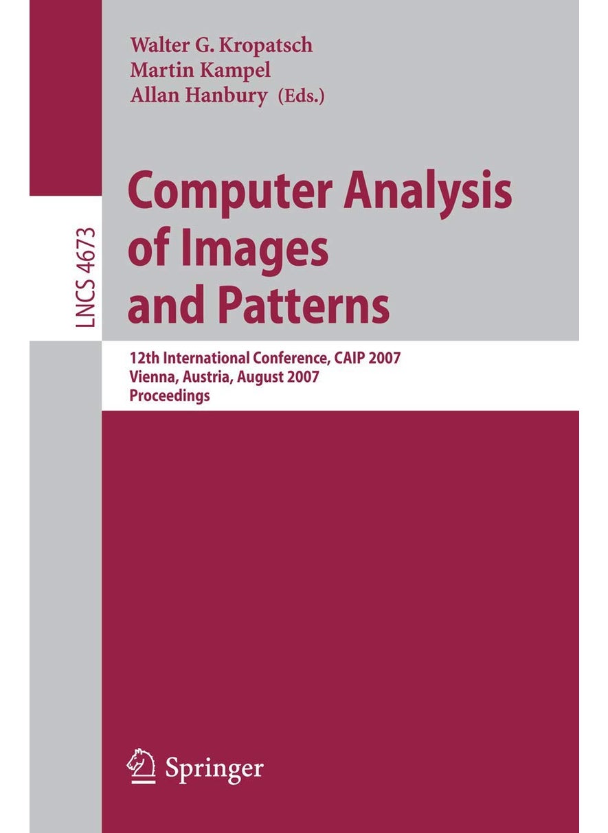 Computer Analysis of Images and Patterns: 12th International Conference, CAIP 2007, Vienna, Austria, August 27-29, 2007, Proceedings 