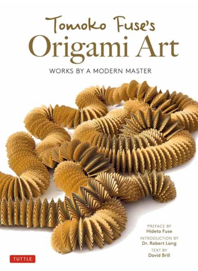 Tomoko Fuse's Origami Art : Works by a Modern Master 