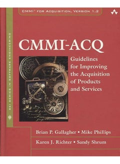 CMMI-ACQ: Guidelines for Improving the Acquisition of Products and Services