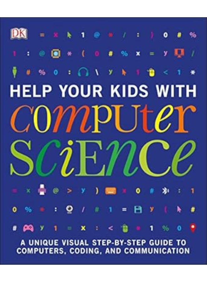 Help Your Kids with Computer Science (Key Stages 1-5)