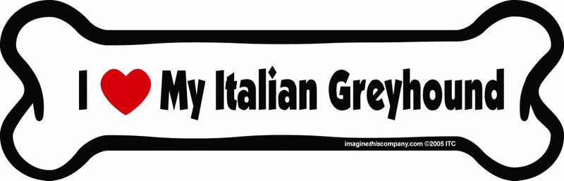 Imagine This Bone Car Magnet, I Love My Italian Greyhound, 2-Inch by 7-Inch