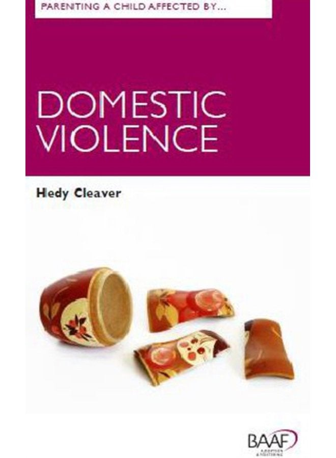 Parenting A Child Affected by Domestic Violence - Paperback