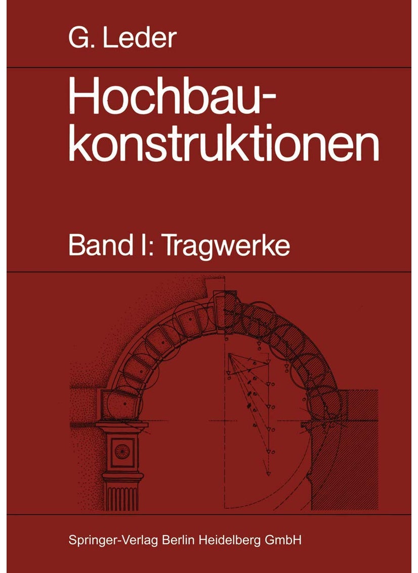 Hochbaukonstruktionen: Band I: Tragwerke 