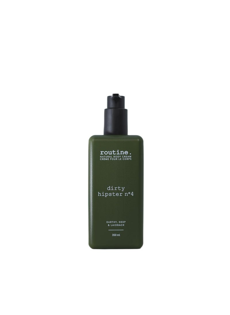 routine Routine | Dirty Hipster No.4 350ml Natural Body Cream. Patchouli, Mint, Cocoa & Vetiver. Botanicals | No Synthetic Fragrance | Vegan | Clinically Tested | Hands | Body | Signature Scent 