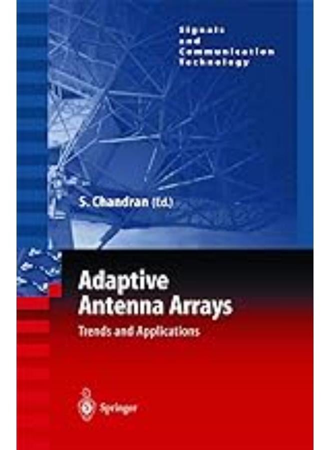 Adaptive Antenna Arrays .( Trends and Application )
