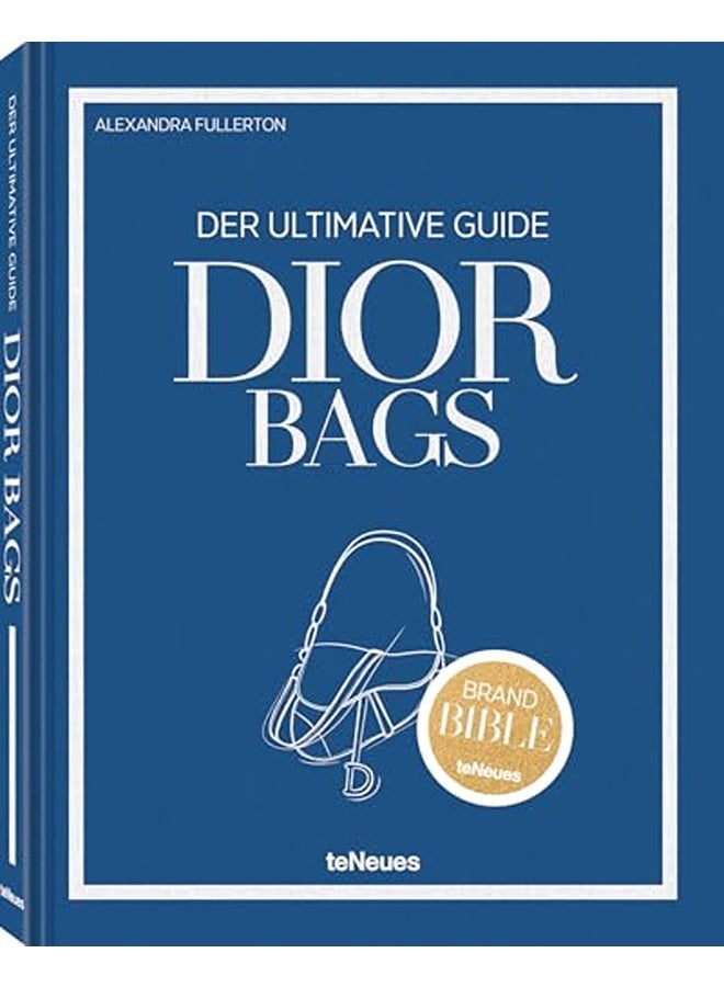 The Ultimate Guide to Dior Bags