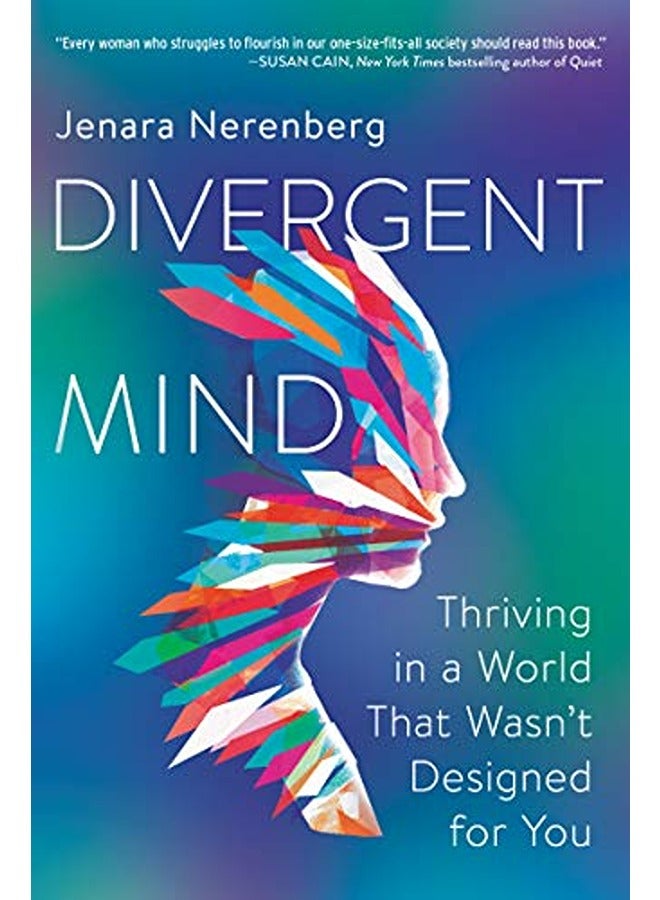 Divergent Mind Thriving In A World That Wasnt Designed For You By Nerenberg, Jenara Paperback 