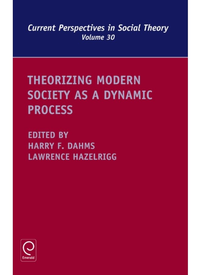 Theorizing Modern Society as a Dynamic Process - Hardback
