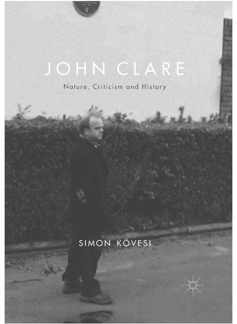 John Clare: Nature, Criticism and History