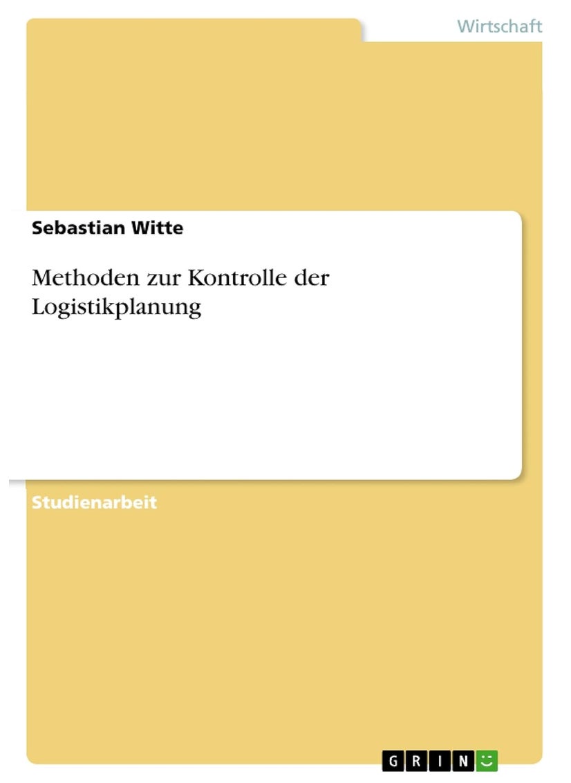 Methoden zur Kontrolle der Logistikplanung 